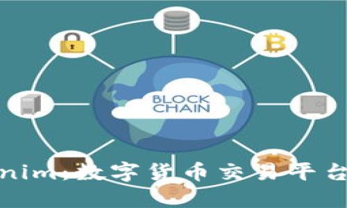 火币与Tokenim：数字货币交易平台的全面比较