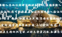 要登录Tokenim账户，您可以